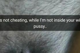 It`s not cheating, i just rubbing your wife pussy with my cock! [Snapchat. Cuckold]