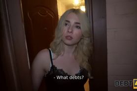 debt4k. sexy blonde angelface turns into a slut for some