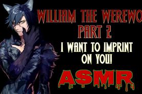William The Werewolf Part 2: Imprinting On You Lewd ASMR