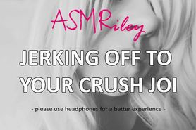 EroticAudio - ASMR Jerking Off To Your Crush JOI, Audio Only, Masturbation