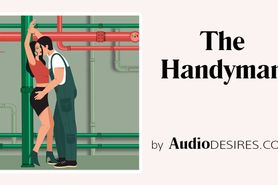 The Handyman (Soft BDSM Story, Erotic Audio, ASMR Porn for Wo)