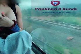 Indian Public Train Sex Pankhuri Kunal Alongwith a Friend