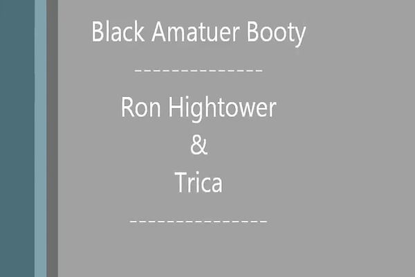 Ron Hightower Porn - Amatuers Trica and Ron Hightower - TNAFlix Porn Videos