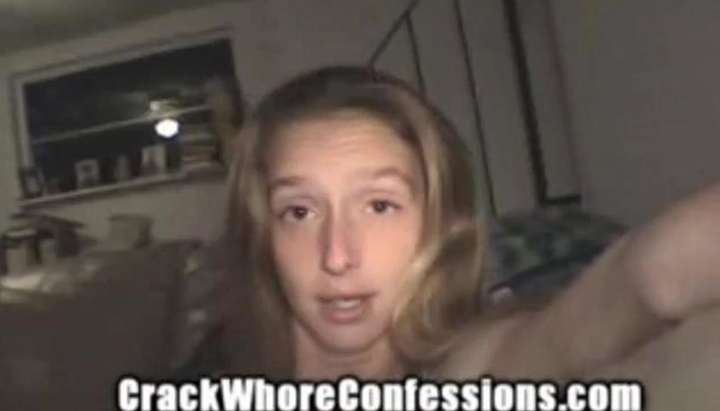 Crack Whore Confessions Porn - Crackwhore Confessions - Tnaflix.com