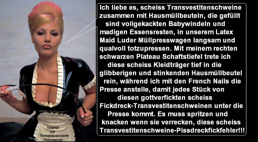 Latex Maid Luder Scheiss Transvestitenschweine Totpressen Und Photo